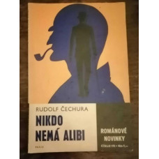 Rudolf Čechura - Nikdo nemá alibi